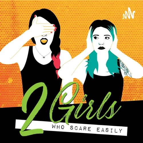 2 Girls Who Scare Easily