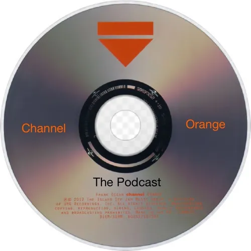 Channel Orange Podcast