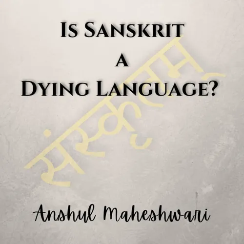 Is Sanskrit a Dying Language?