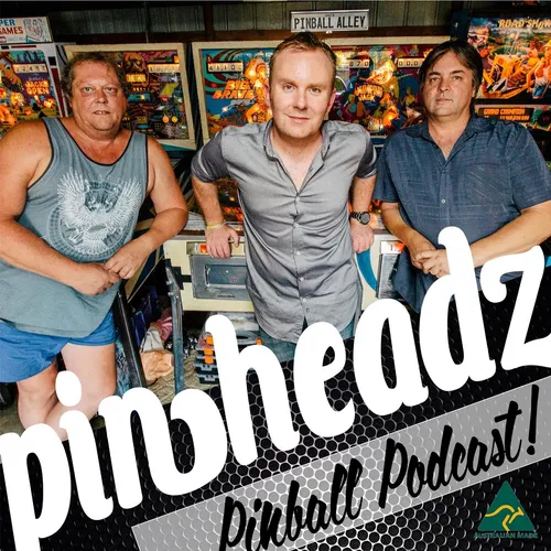 Pinheadz Pinball PODcast
