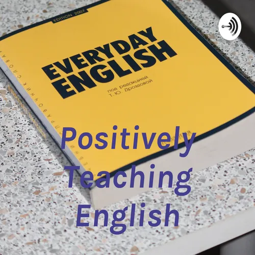 Positively Teaching English