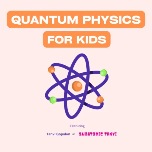 Quantum Physics for Kids
