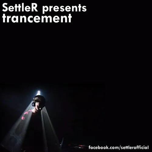 Trancement Podcast by SettleR