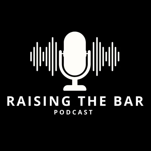 Raising the Bar Texas Podcast