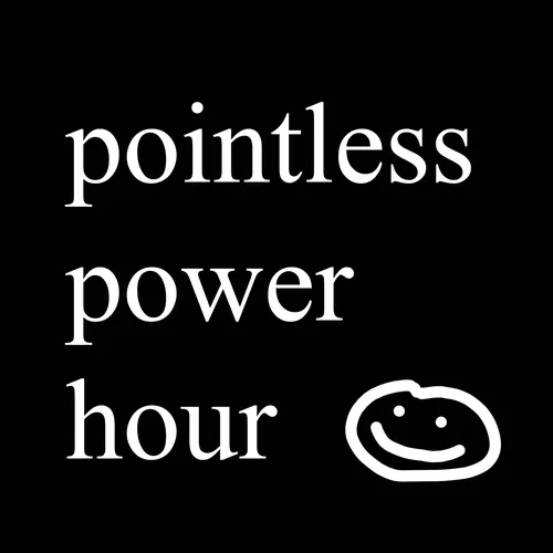 The Pointless Power Hour