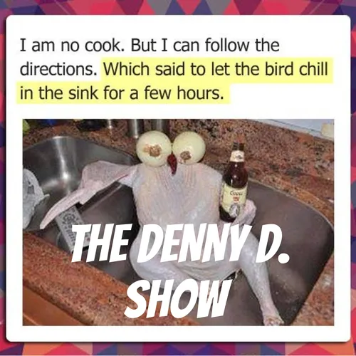 THE DENNY D. SHOW