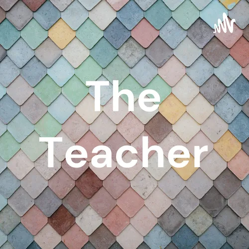 The Teacher