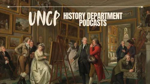 UNCP History Department Podcasts