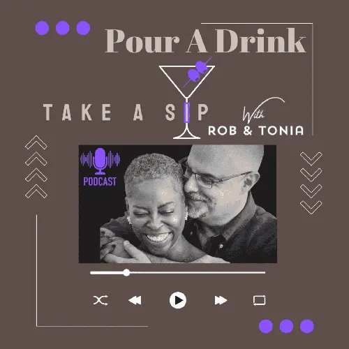 Take A Sip With Rob and Tonia