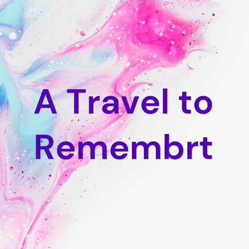 A Travel to Remember