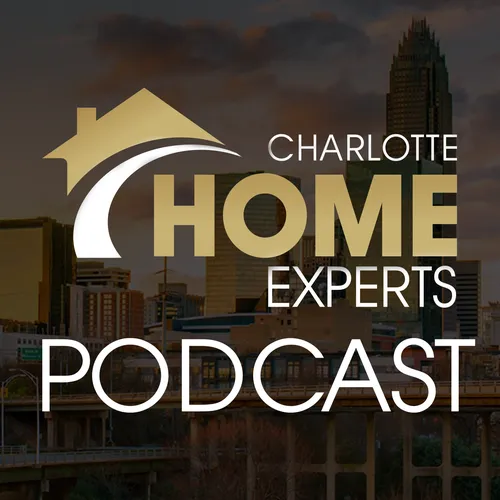 Charlotte Home Experts Podcast