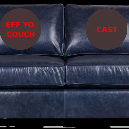 Eff Yo Couch Cast