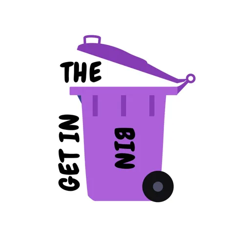 Get in the Bin Podcast
