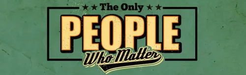 the only people who matter