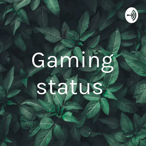 Gaming status