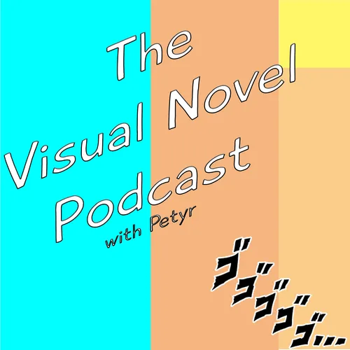 The Visual Novel Podcast