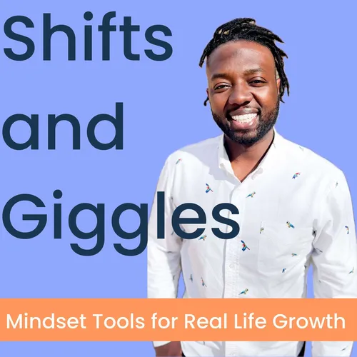 Shifts and Giggles: Mindset Tools for Real Life Growth