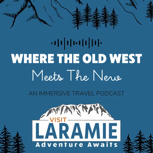 Laramie: Where the Old West Meets the New