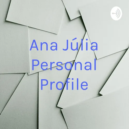 Ana Júlia Personal Profile