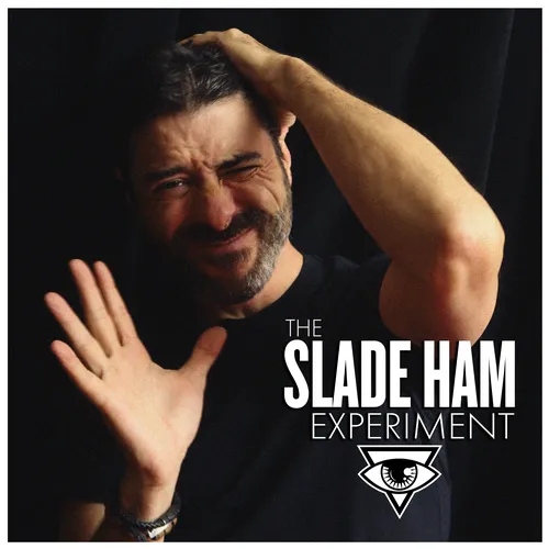 The Slade Ham Experiment