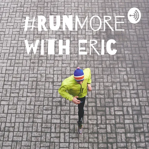 #RunMore with Eric