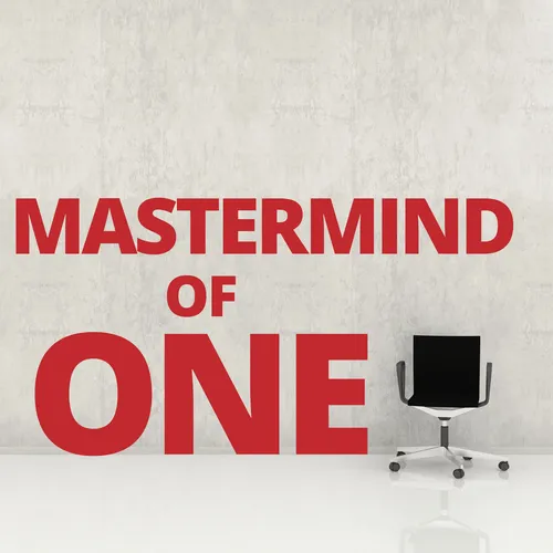 The Mastermind of One's Podcast