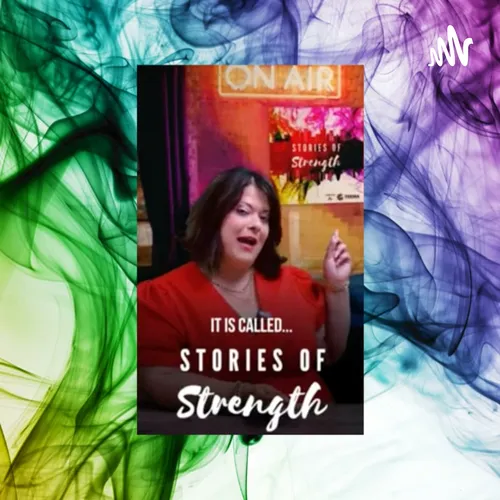 Stories of Strength