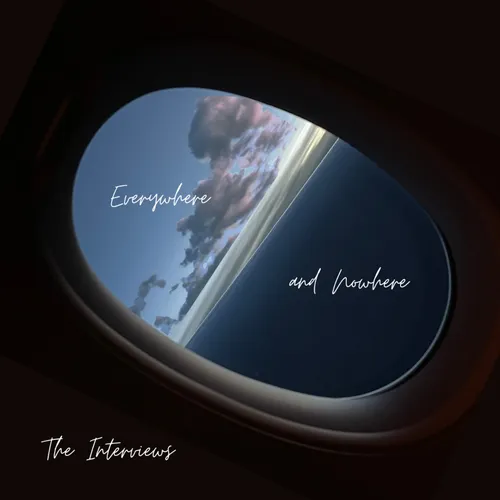 Everywhere and Nowhere - The Interviews