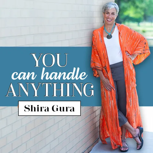 You Can Handle Anything with Shira Gura
