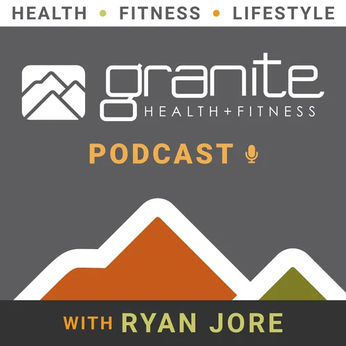 The Granite Fitness Podcast
