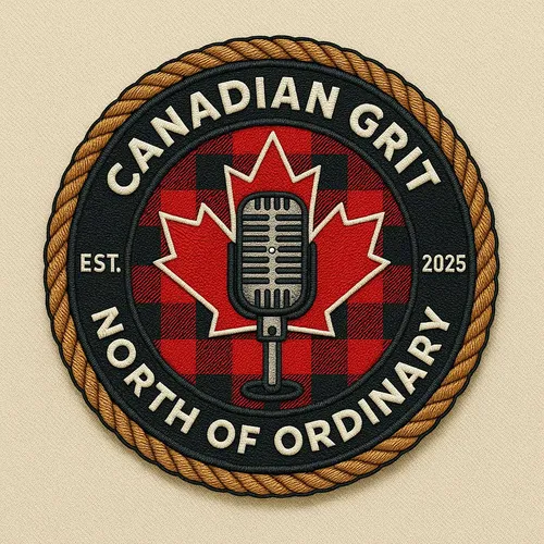 Canadian Grit: North of Ordinary