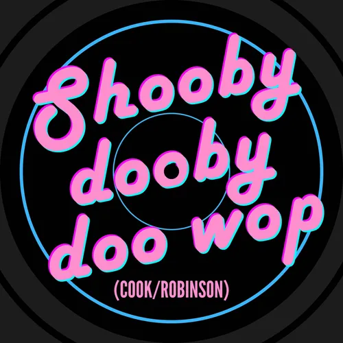 Shooby Dooby Doo Wop
