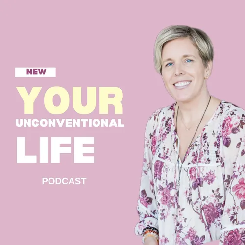 Your Unconventional Life Podcast - with Kristine Casart