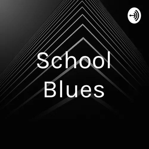 School Blues