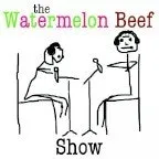 the Watermelon Beef Show