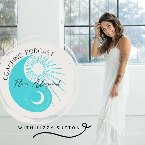Flow Aligned Coaching Podcast