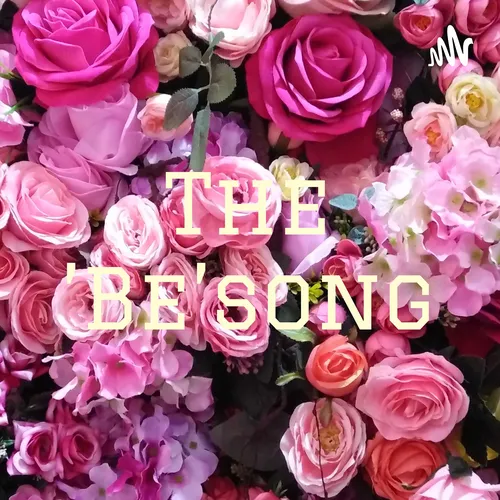 The 'Be'song