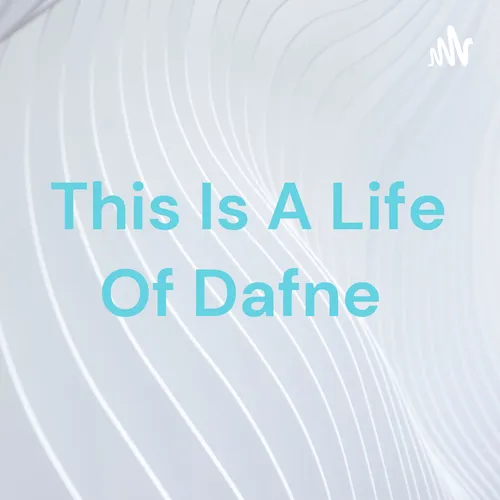 This Is A Life Of Dafne