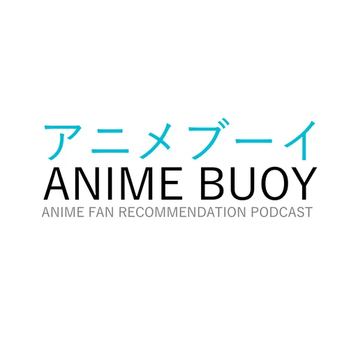 ANIME BUOY