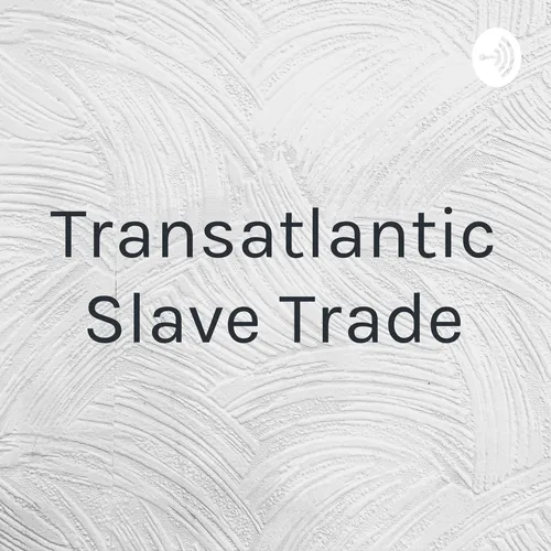 Transatlantic Slave Trade