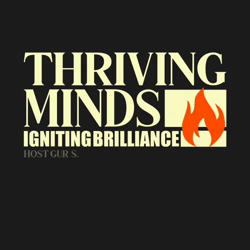 Thriving Minds: Igniting Brilliance