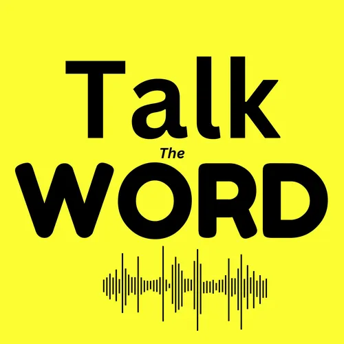 Talk the WORD