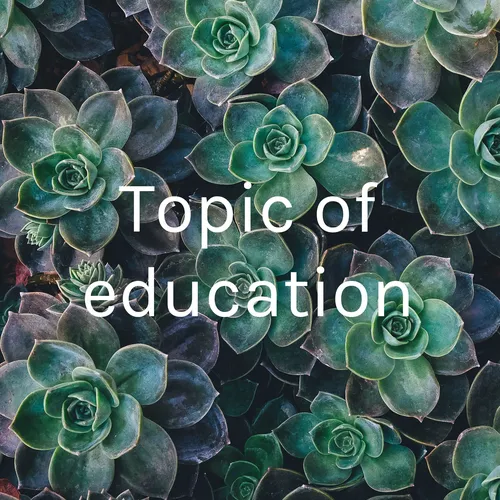 Topic of education