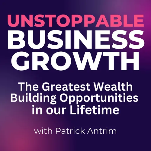 Unstoppable Business Growth Podcast
