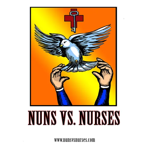 Nuns Vs. Nurses