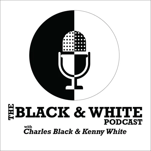 The Black & White Podcast