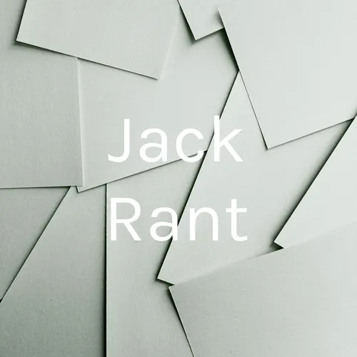 Jack Rant