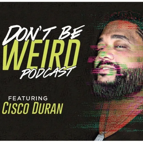 Don't Be Weird