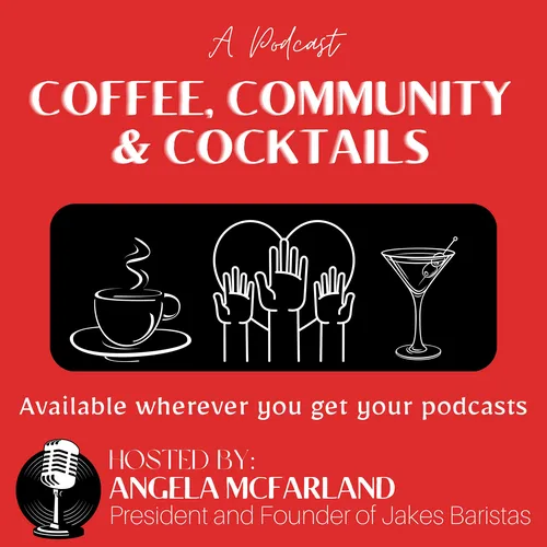 Coffee, Community & Cocktails