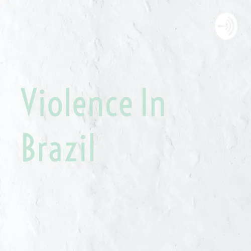 Violence In Brazil